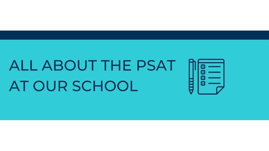 All about the PSAT at Our School - all-about-the-psat-at-our-school