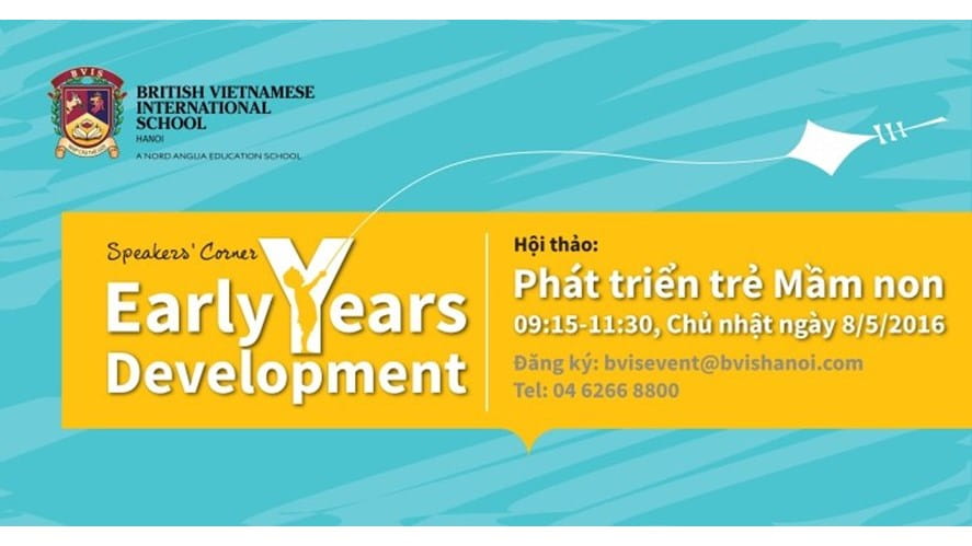 Speakers' Corner: Early Years Development | BVIS Hanoi Blog-speakers-corner-early-years-development-hoithaophattrientremamnonBVIS_755x9999