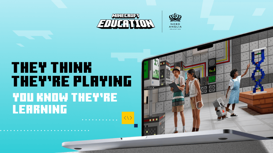 They think they’re playing, you know they’re learning! We’re bringing the magic of Minecraft to Nord Anglia schools. - Magic of Minecraft at Nord Anglia schools