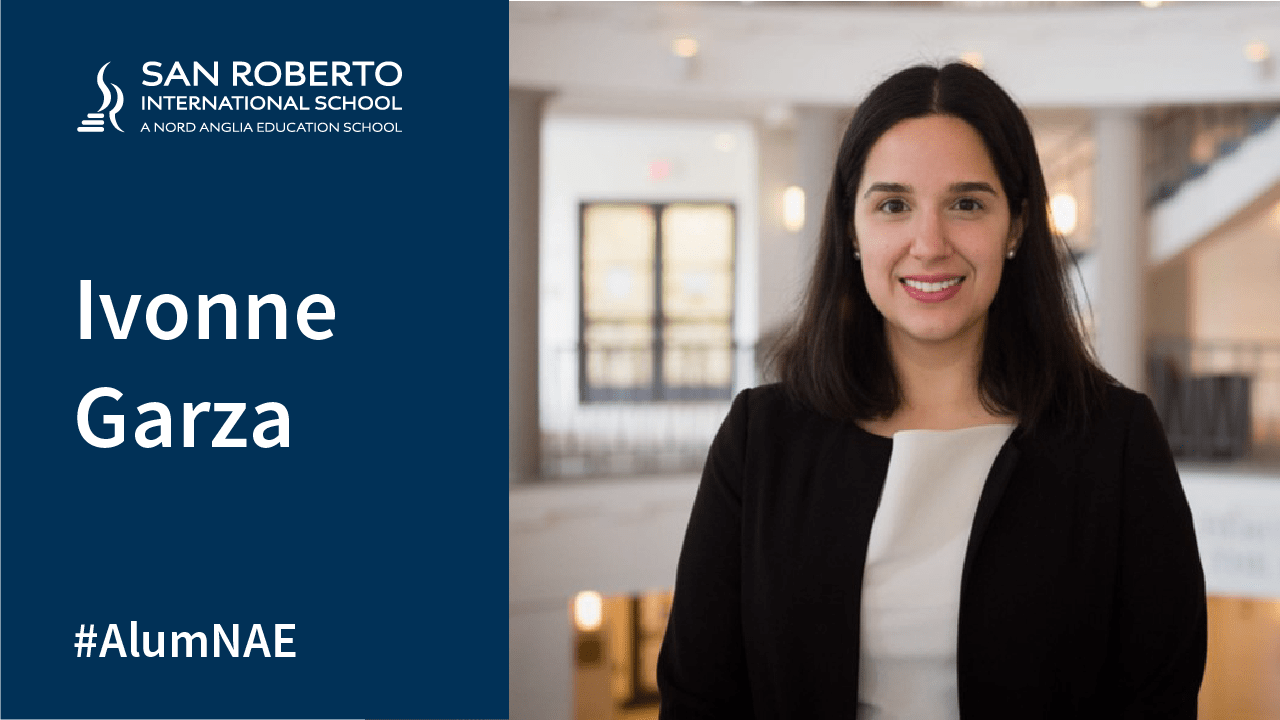 Meet our Alumni: Ivonne Garza | San Roberto International School - Meet our Alumni Ivonne Garza San Roberto International School