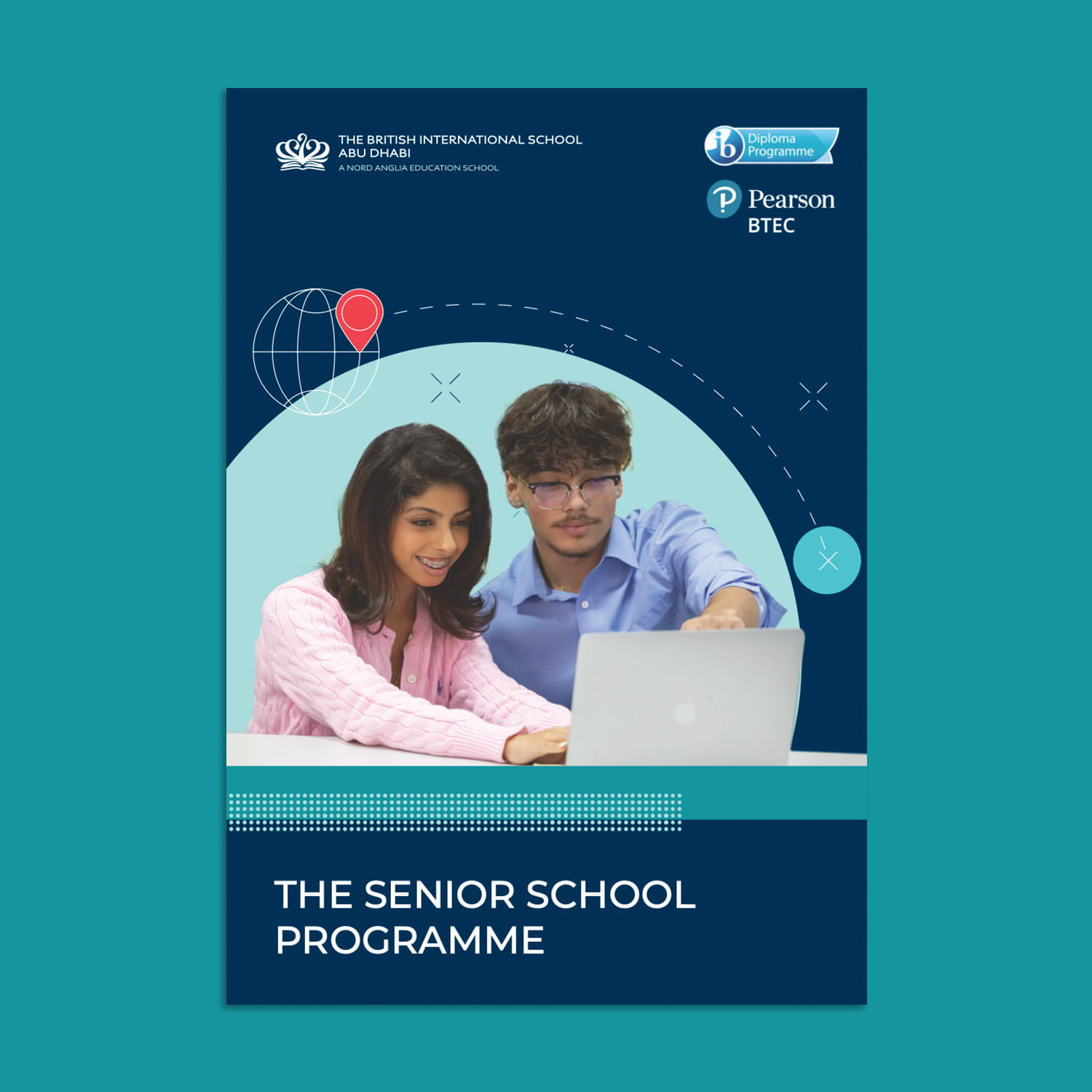 Senior School Programme brochure for The British International School Abu Dhabi Senior School Programme brochure for The British International School Abu Dhabi