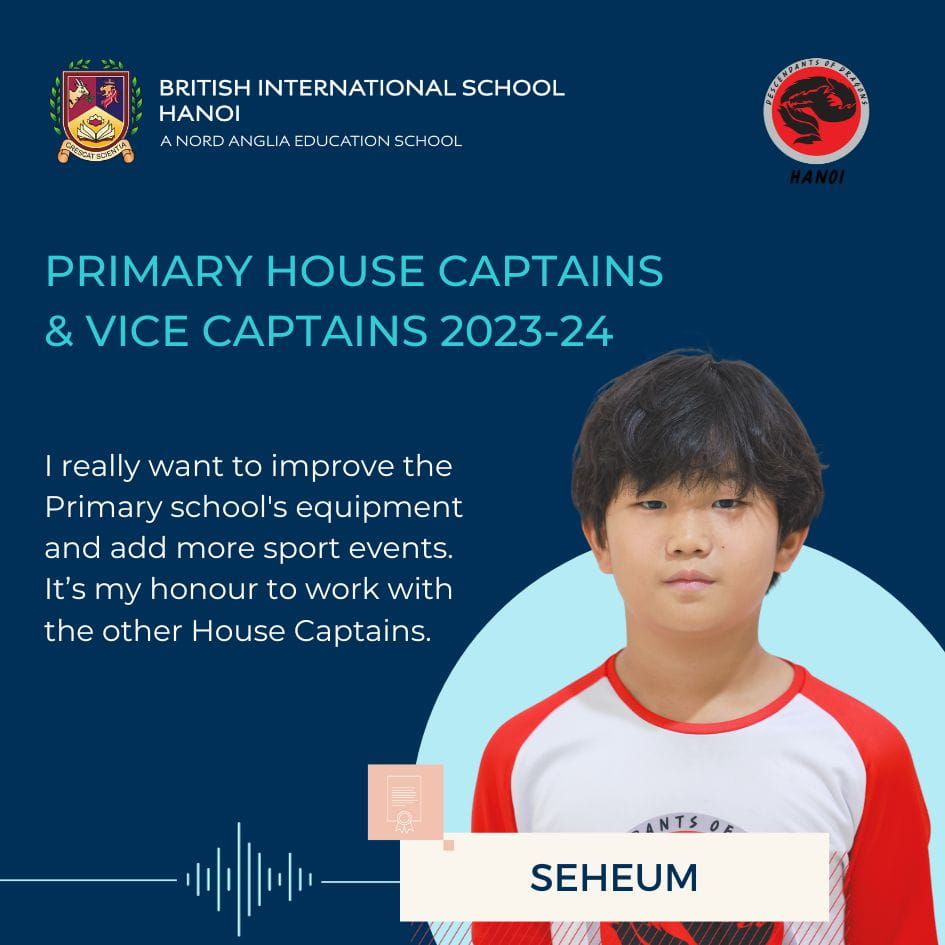 Welcoming the Newly Elected Primary House Captains and Vice Captains for 2023-2024 | British International School Hanoi - Primary House Captain Quotes