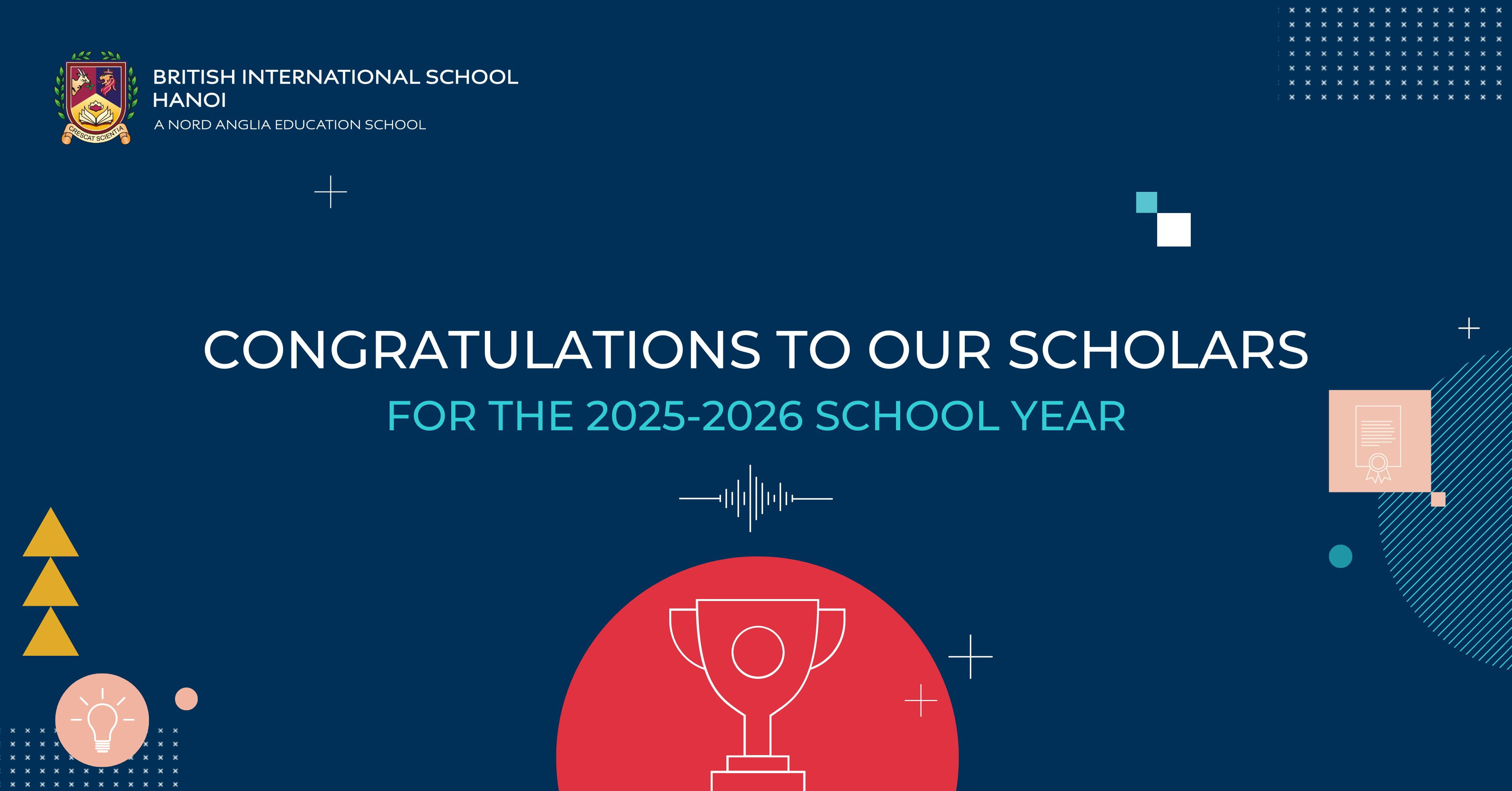  Chúc mừng các học sinh BIS Hà Nội đạt học bổng năm học 2025–2026 - Celebrating our 2025 2026 BIS Hanoi scholars