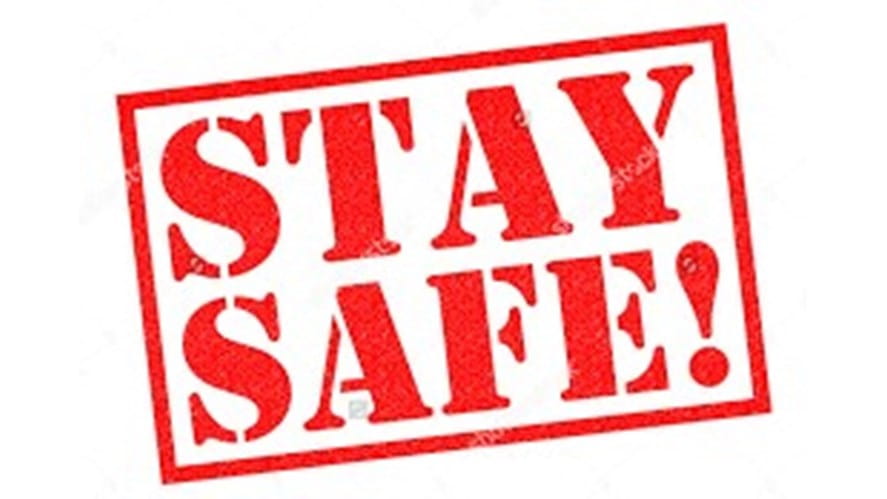Stay safe