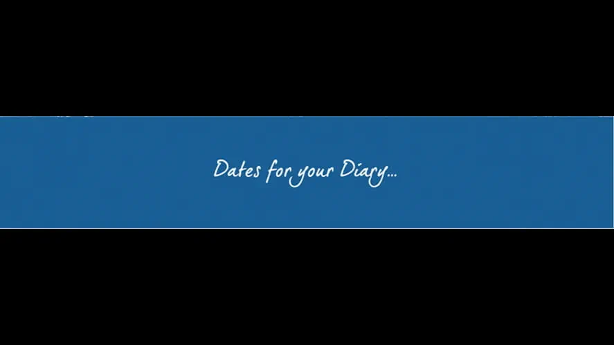 Dates for diary
