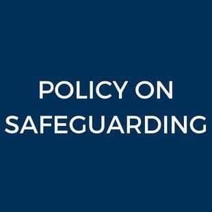 POLICY ON SAFEGUARDING