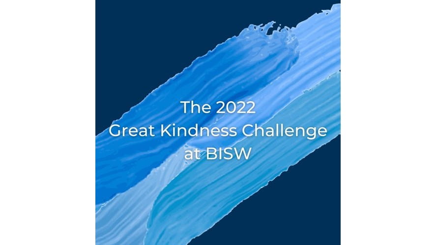 The 2022 Great Kindness Challenge at BISW - the-2022-great-kindness-challenge-at-bisw