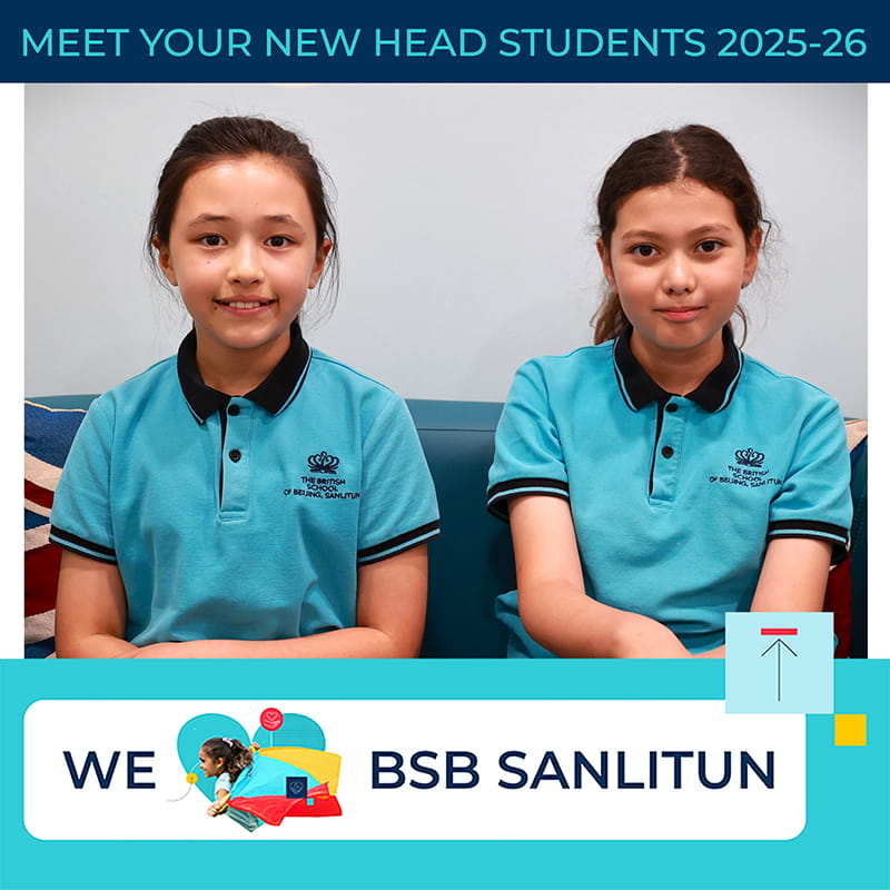 Meet Your New Head Students 2025-26 | BSB Sanlitun - Meet Your New Head Students 2025-26