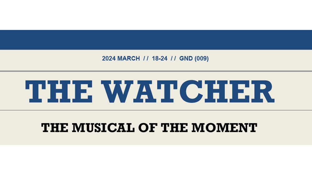 The Watcher 9th Edition 24 March 2024 - The Watcher 9th Edition 24 March 2024