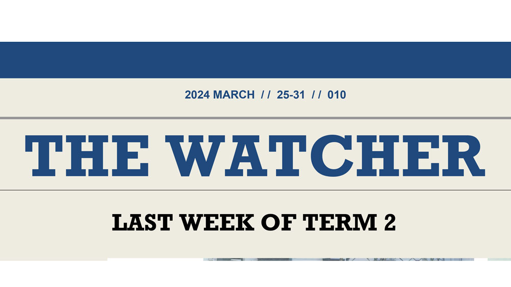 The Watcher 10th Edition 31 March 2024 - The Watcher 10th Edition 31 March 2024