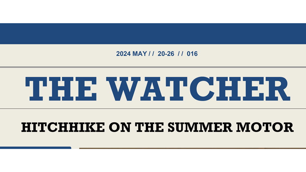 The Watcher 16th Edition 26 May 2024 - The Watcher 16th Edition 26 May 2024