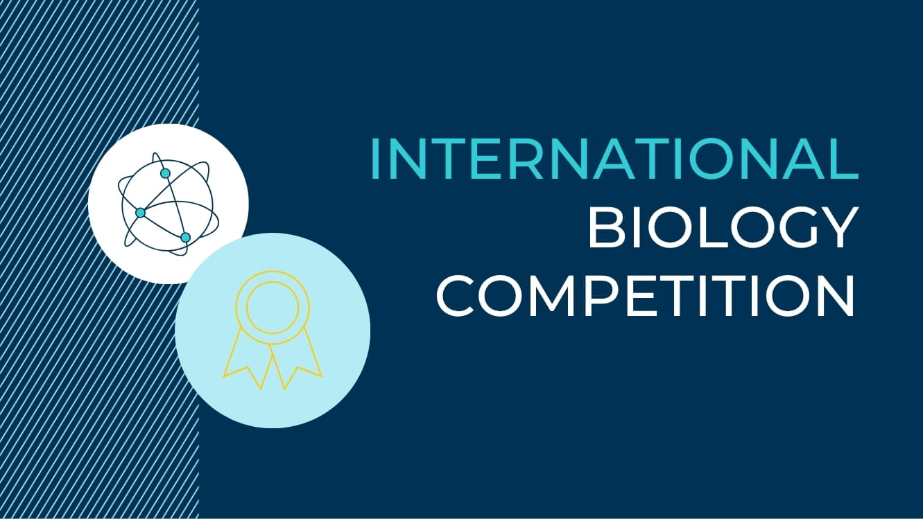 Students achieve outstanding results in International Biology Competition - Biology Competition