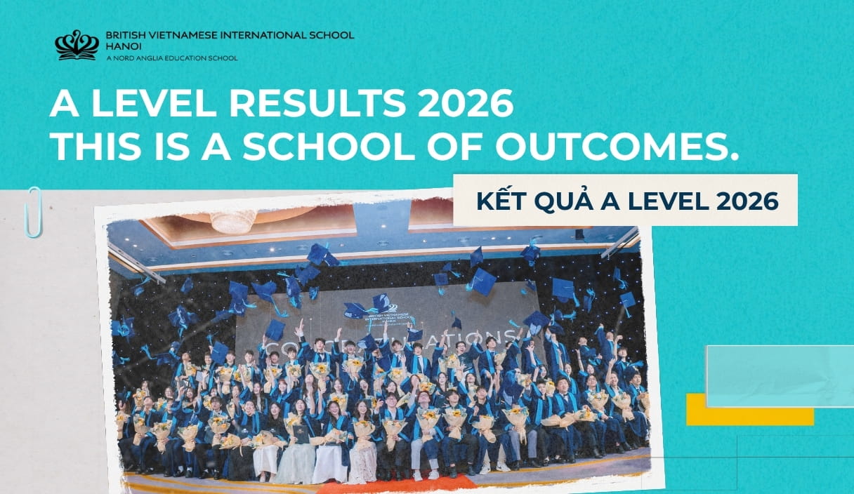 BVIS Hanoi Achieves Record-Breaking A Level Results for the Third Consecutive Year - BVIS Hanoi Achieves Record-Breaking A Level Results for the Third Consecutive Year