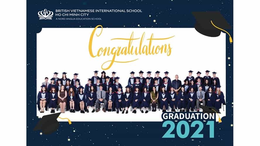 Niên khóa tốt nghiệp 2021 - Tự tin theo đuổi hoài bão! BVIS HCMC | Nord Anglia-class-of-2021-follow-your-passion-with-confidence-BVIS HCMC Class of 2021 Graduation