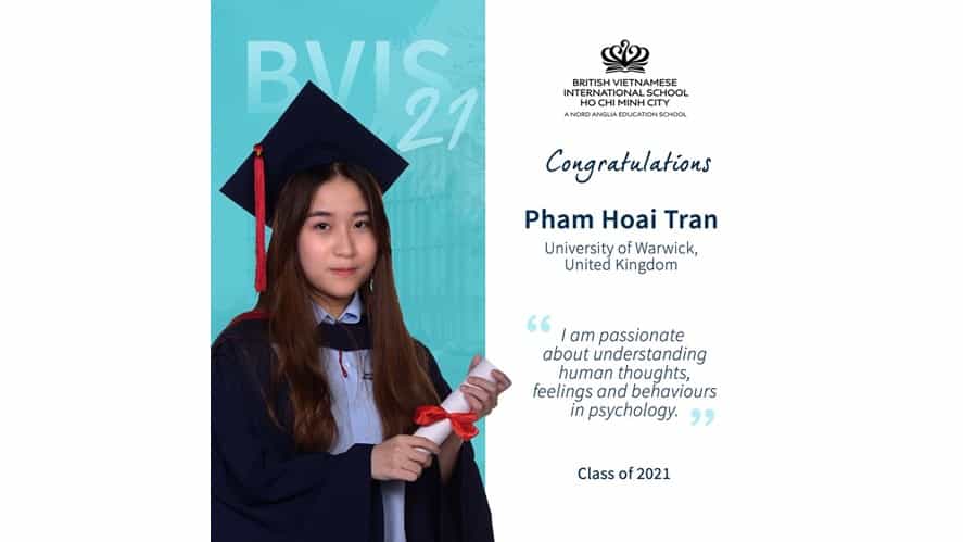 Class of 2021 - Follow your passion with confidence! BVIS HCMC | Nord Anglia-class-of-2021-follow-your-passion-with-confidence-Pham Hoai Tran Final