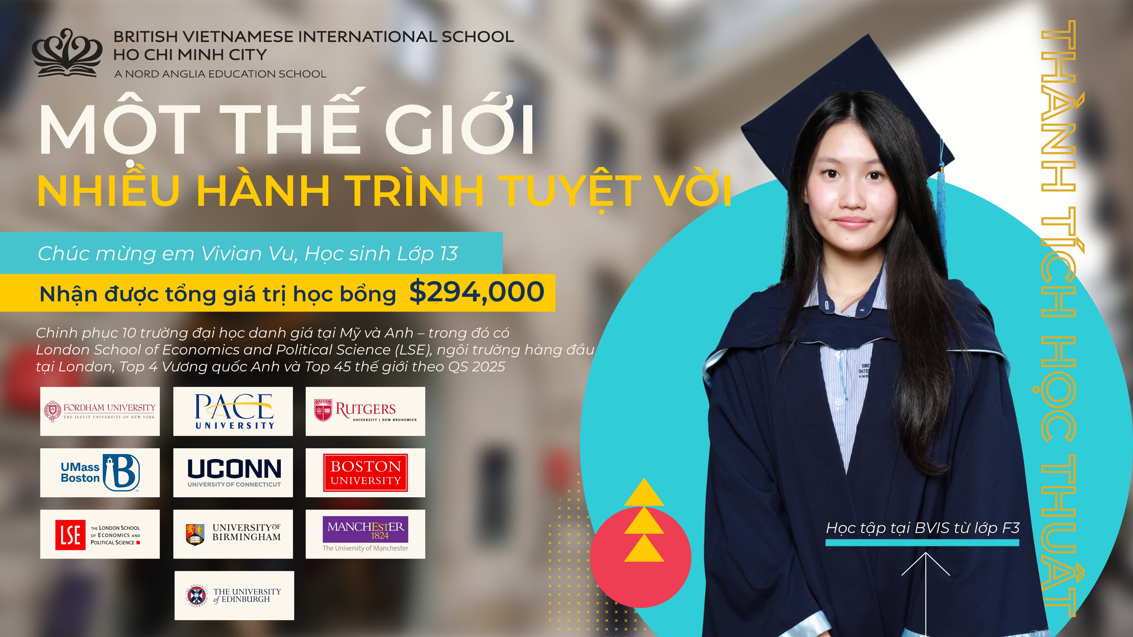 VIVIAN VU – NIÊN KHÓA TỐT NGHIỆP 2025, TRÚNG TUYỂN 10 TRƯỜNG ĐẠI HỌC HÀNG ĐẦU TẠI MỸ VÀ VƯƠNG QUỐC ANH VỚI TỔNG GIÁ TRỊ HỌC BỔNG 294.000 USD - Vivian Vu Class Of 2025 Accepted to 10 Top Universities in The US and The UK