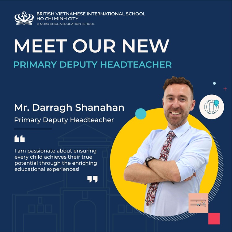 Welcome Mr Darragh Shanahan, our New Primary Deputy Head at BVIS HCMC  | BVIS HCMC | Nord Anglia - Welcome Mr Darragh Shanahan Our New Primary Deputy Head At BVIS