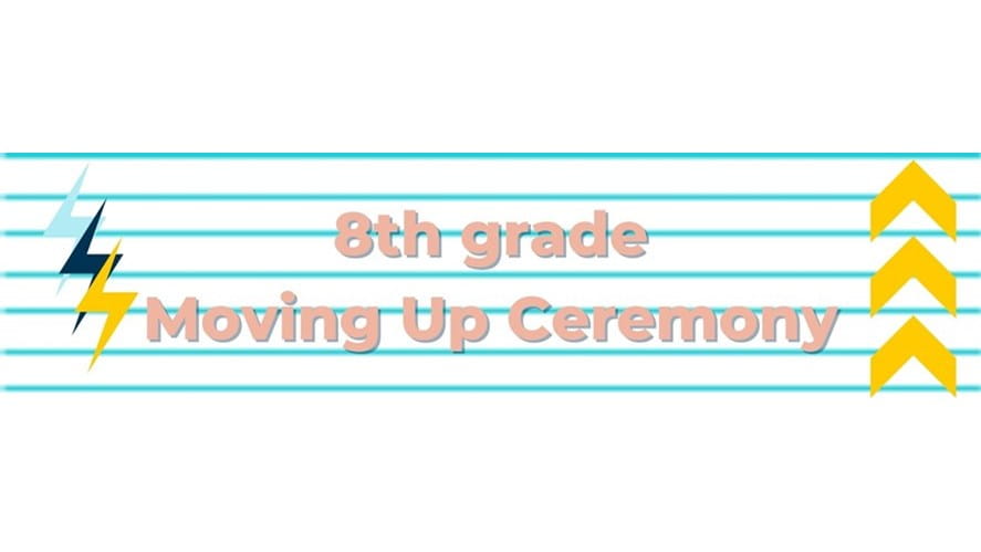 8th grade moving up ceremony