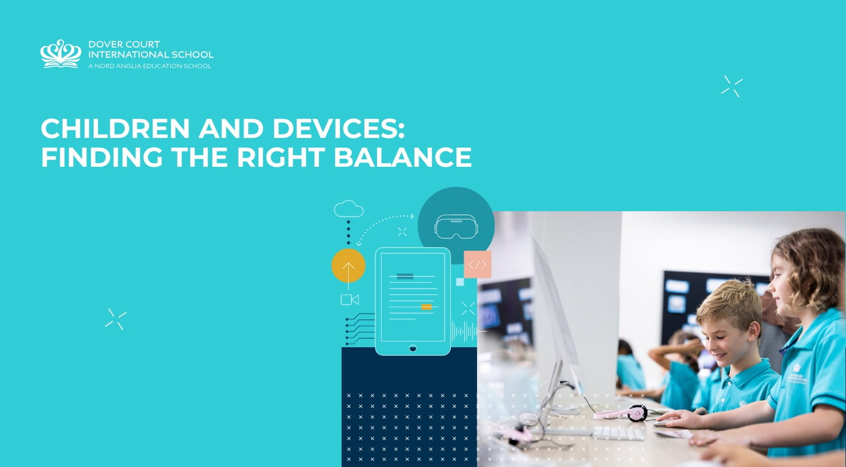 Children and Devices Finding the Right Balance - Children and Devices Finding the Right Balance