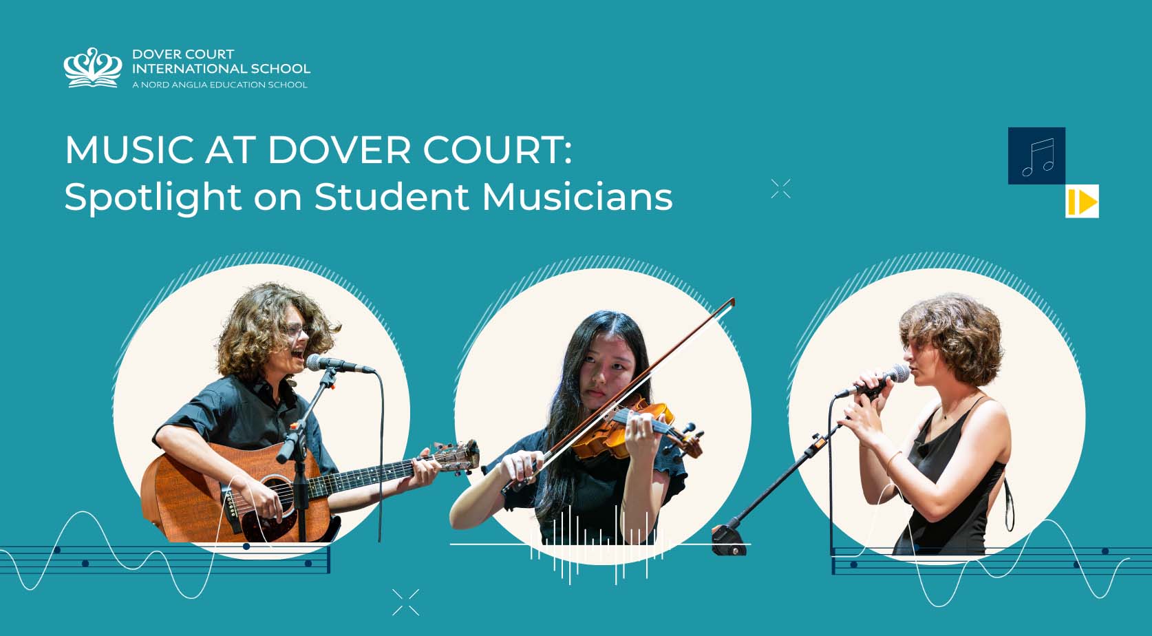 Music at Dover Court Spotlight on Student Musicians - Music at Dover Court Spotlight on Student Musicians