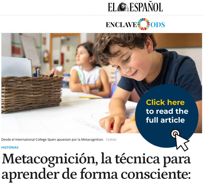 ICS featured in El Español: Power of Metacognition - ICS featured in El Espanol The Power of Metacognition