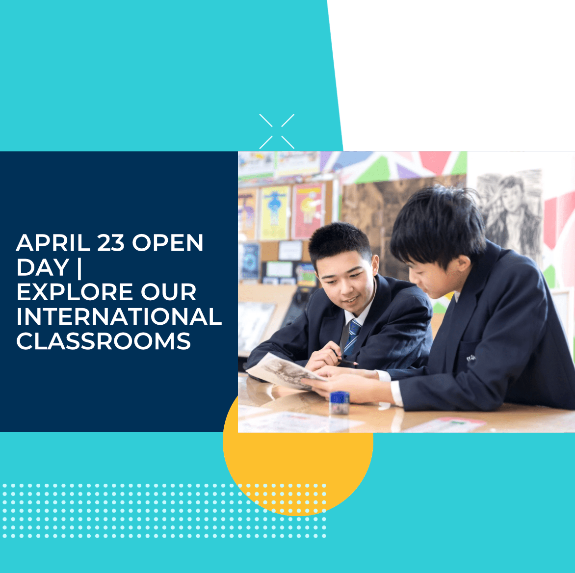 4月23日开放日 - 邀您共探国际课堂 - Explore Our International Classrooms