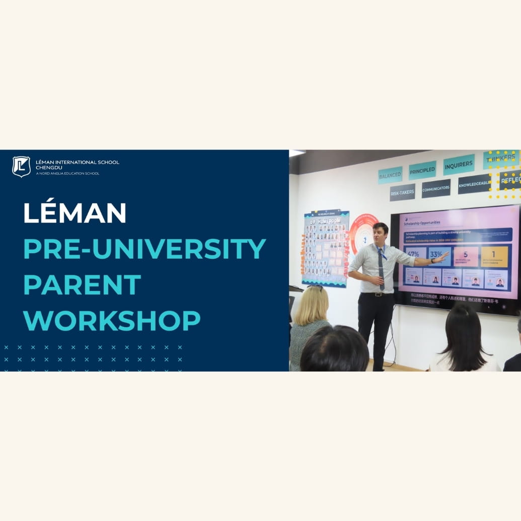 Preparing for University: Léman Pre-University Parent Workshop - Preparing for University