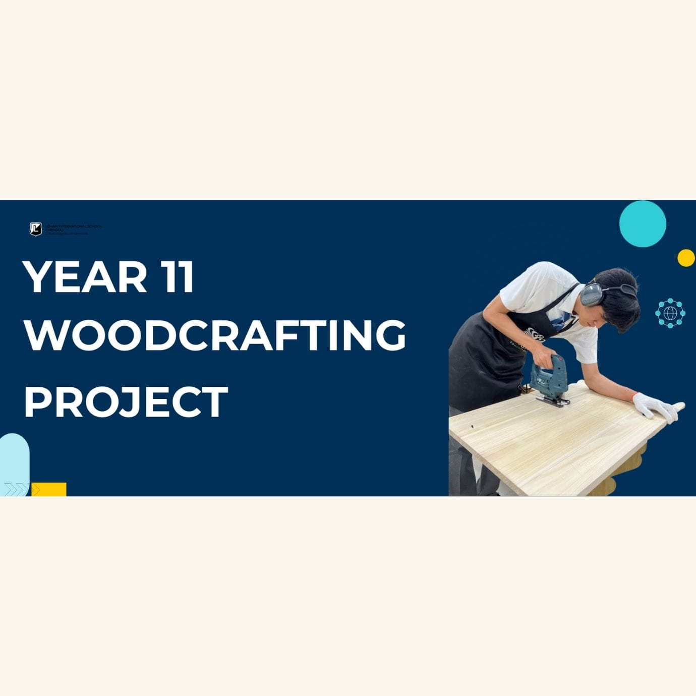 11年级木作项目 - Year 11 woodcrafting project