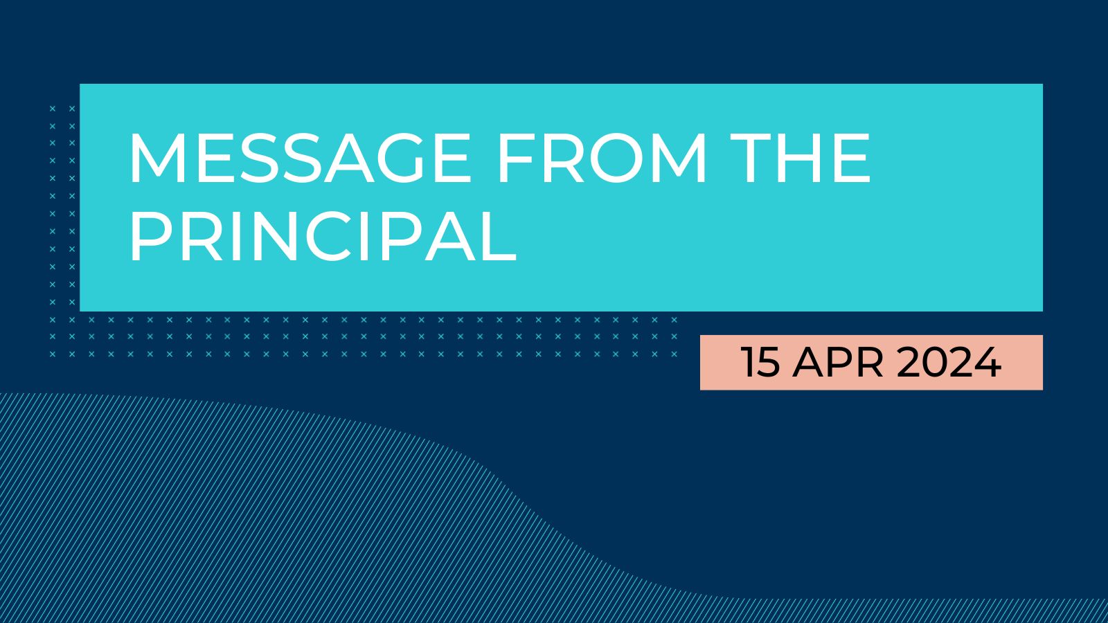 Message from the Principal-Message from the Principal-Parent Update - message from the Principal - 15 Apr 2024