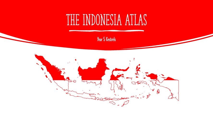 “The Indonesia Atlas” written and illustrated by Year 5-the-indonesia-atlas-written-and-illustrated-by-year-5-The Indonesia Atlas Final_Page_01