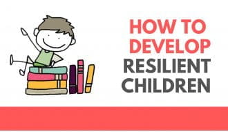 How-to-develop-resiIlient-Children-1-e1536472859989