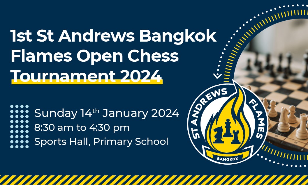 St Andrews Bangkok first-ever open chess tournament - checkmate awaits! - 1st STA Flames Open Chess Tournament 2024