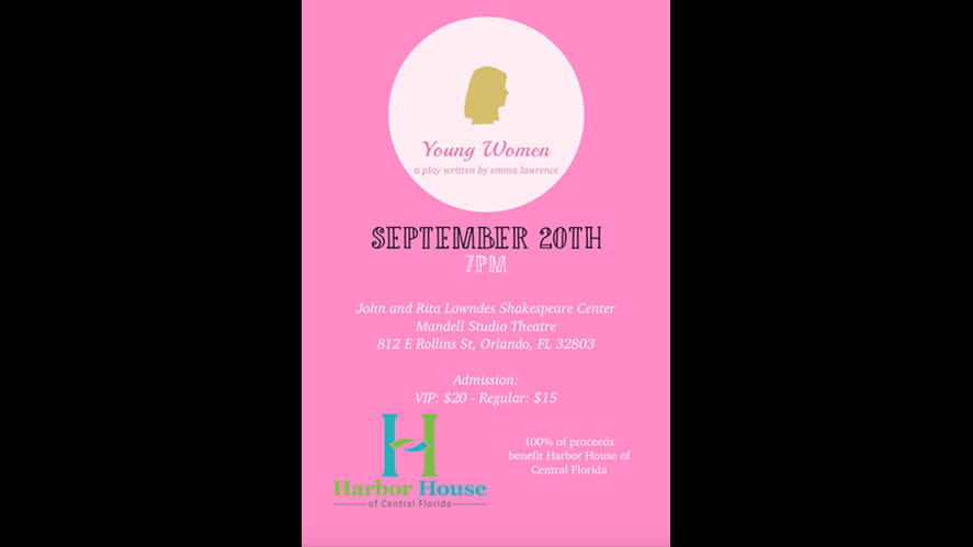 Windermere Preparatory School’s Emma Lawrence will donate 100% of the proceeds from her play, Young Women, to the Harbour House of Central Florida-windermere-preparatory-schools-emma-lawrence-will-donate-100-of-the-proceeds-Young Women Poster2019